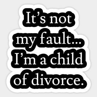 Child of Divorce Sticker